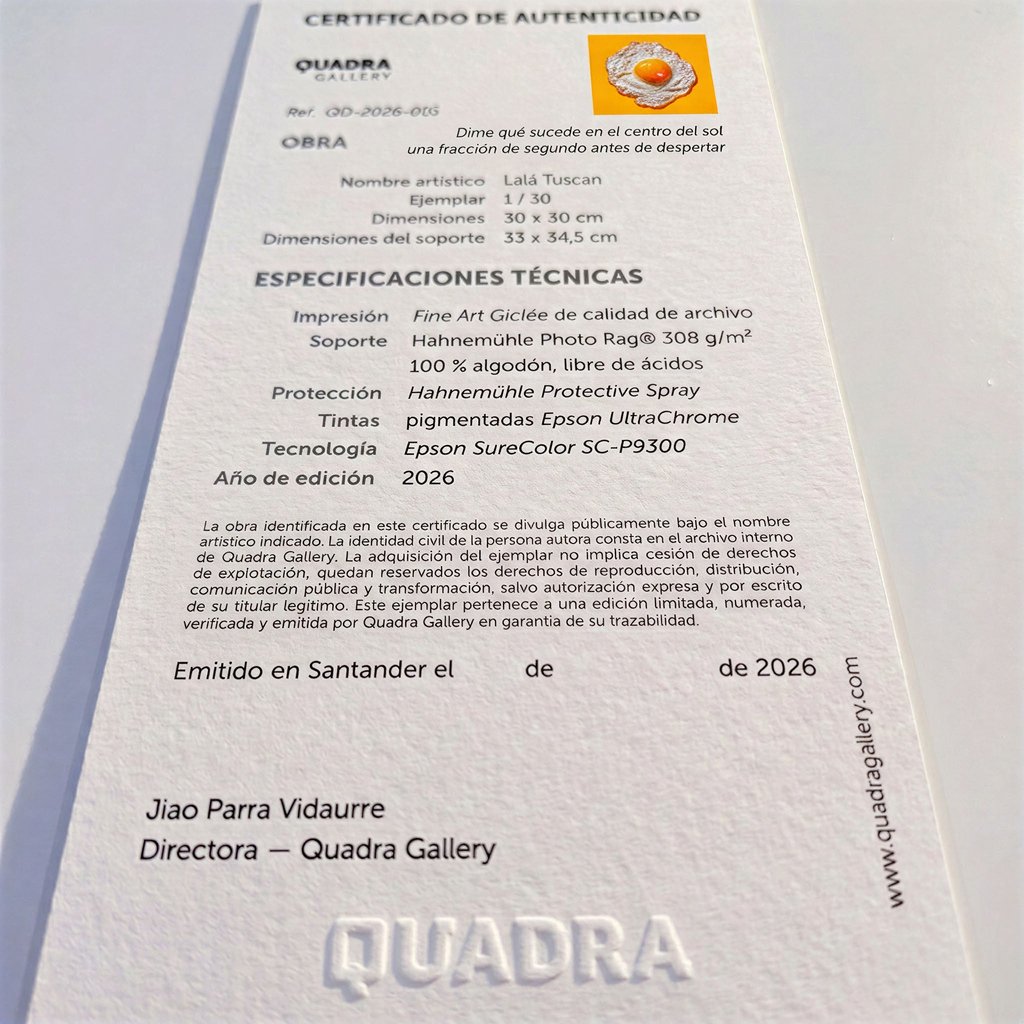 Certificado de autenticidad de la obra Dime qué sucede en el centro del sol una fracción de segundo antes de despertar, de Lalá Tuscan.